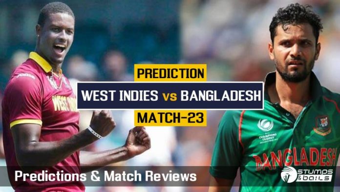 Match Prediction For West Indies VS Bangladesh – 23rd ODI ICC CWC19