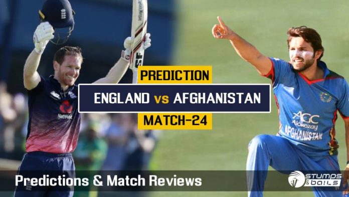 Match Prediction For England vs Afghanistan – 24TH ODI ICC CWC19