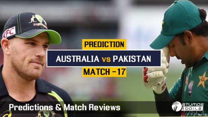 Match Prediction For Australia VS Pakistan – 17th ODI CWC19
