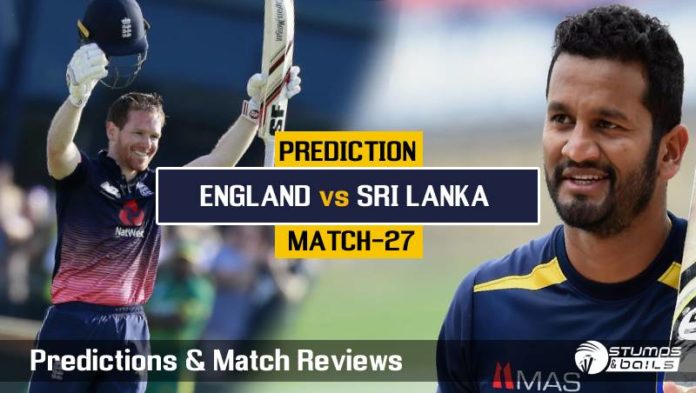 Match Prediction For England vs Sri Lanka – 27TH ODI ICC CWC19