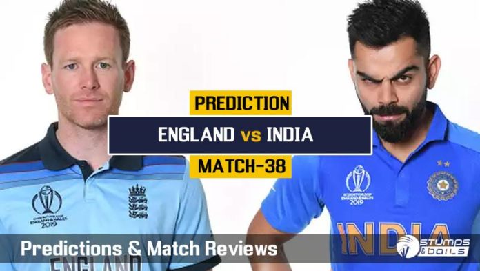 Match Prediction For England vs India – 38TH ODI ICC CWC19