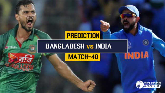 Match Prediction For Bangladesh vs India – 40TH ODI ICC CWC19