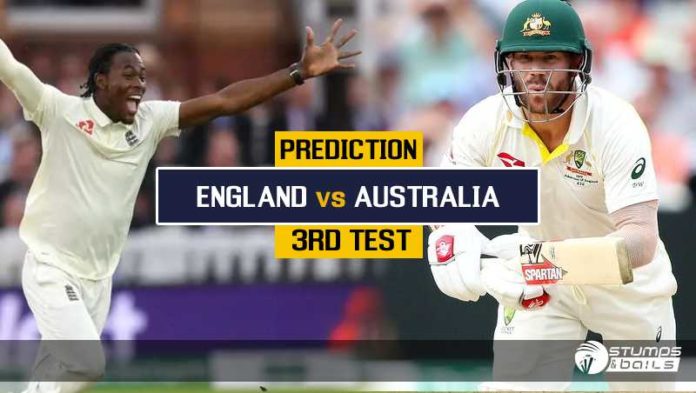 Match Prediction For England Vs Australia – 3rd Test Ashes 2019 | Eng Vs Aus