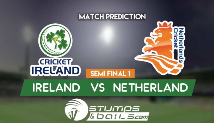 Match Prediction For Ireland vs Netherlands Semifinal 1 | ICC Men’s T20 World Cup Qualifier 2019 | ICC World Twenty20 Qualifier | SCO Vs OMAN
