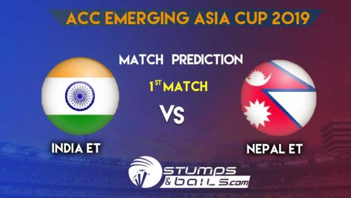 Match Prediction For India-ET vs Nepal-ET 1st Match | ACC Emerging Asia Cup 2019 | IND-ET vs NEP-ET
