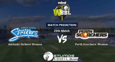 Match Prediction For Adelaide Strikers Women vs Perth Scorchers Women 25th T20 | Womens Big Bash League 2019 | WBBL 2019 | ADSW vs PRSW