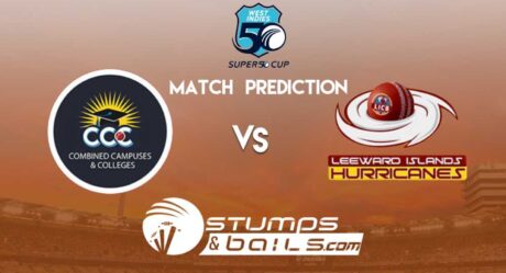 Match Prediction For Combined Campuses and Colleges vs Leeward Islands 1st Match | Super 50 Cup 2019 | CCC vs LEI
