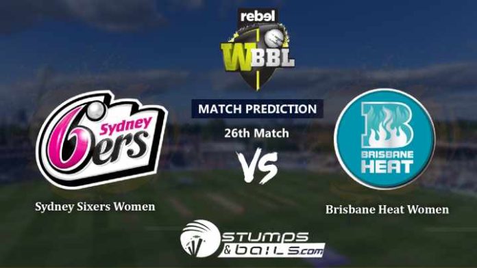 Match Prediction For Sydney Sixers Women vs Brisbane Heat Women 26th T20 | Womens Big Bash League 2019 | WBBL 2019 | SYSW vs BRHW