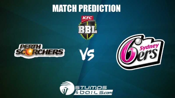 Perth Scorchers Vs Sydney Sixers Match Prediction BBL2019-20