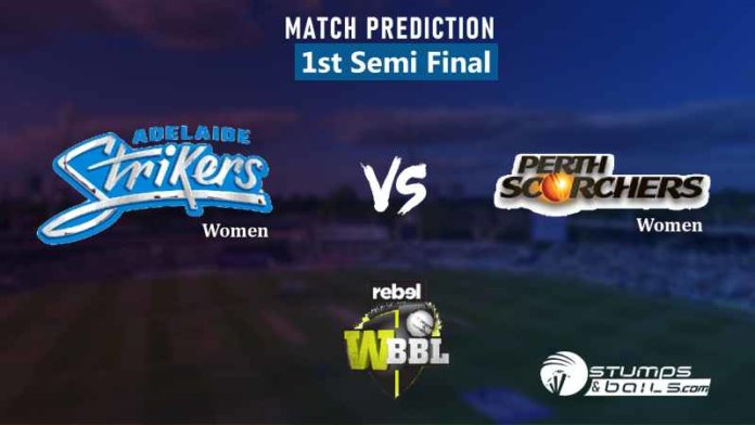 Adelaide Strikers Women vs Perth Scorchers Women 1st Semi Final Match Prediction | Women Big Bash League 2019 | WBBL 2019 | SYSW Vs ADSW