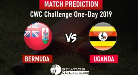 Bermuda vs Uganda Match Prediction | CWC Challenge One-Day 2019 | BER vs UGA