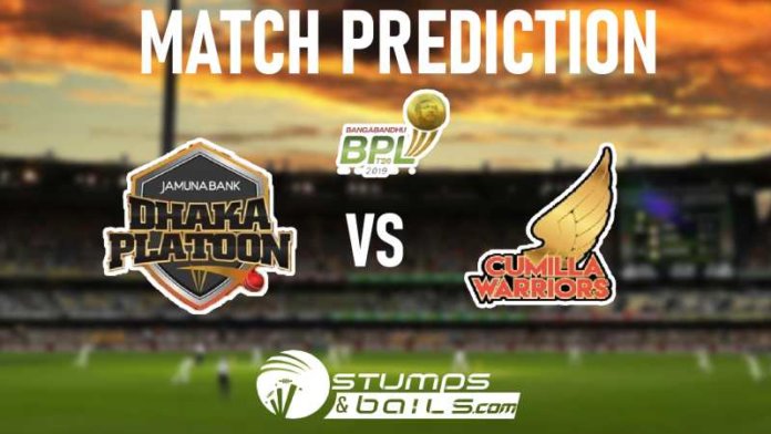 Dhaka Platoon vs Cumilla Warriors Match Prediction BPL 2019