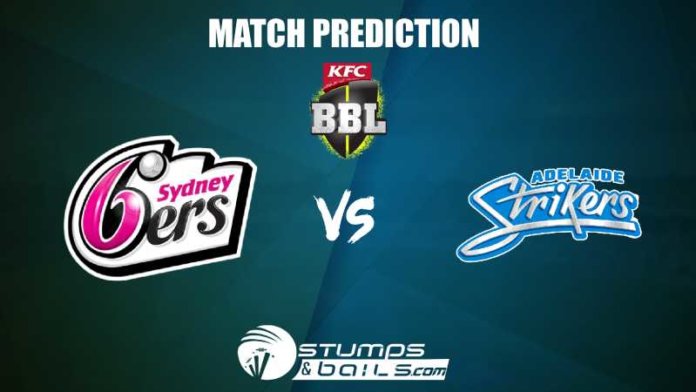 Sydney Sixers Vs Adelaide Strikers T20 Prediction| BBL 2019-20