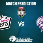 Sydney Sixers Vs Hobart Hurricanes T20 Prediction| BBL 2019-20