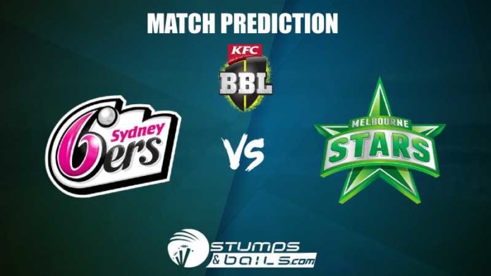 Sydney Sixers Vs Melbourne Stars T20 Prediction| BBL 2019-20