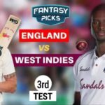 England vs West Indies, 2020: 3rd Test Dream11 Fantasy Cricket Tips