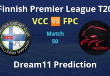 Finnish Premier League 2020 Dream11 Prediction: VCC Vs FPC VCC Vs FPC