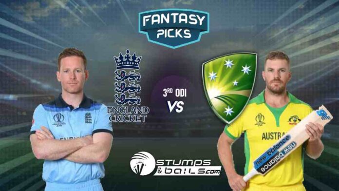 End vs Aus 3rd ODI Fantasy