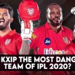 Why Is KXIP The Most Dangerous Team Of IPL 2020?