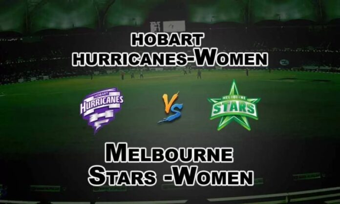 Melbourne Stars Women vs Hobart Hurricanes Women