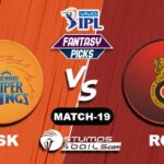 CSK vs RCB IPL 2021, Match 19| CSK vs RCB Dream11 Predictions