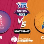 RR vs CSK IPL 2021, Match 47| RR vs CSK Dream11 Predictions