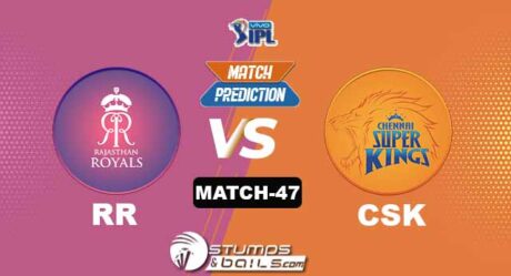 IPL 2021: RR vs CSK | StumpsandBails Match Predictions 