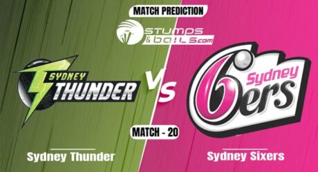 BBL 2021: Sydney Thunder vs Sydney Sixers Match Prediction