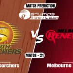 BBL 2021: Perth Scorchers vs Melbourne Renegades Match Prediction