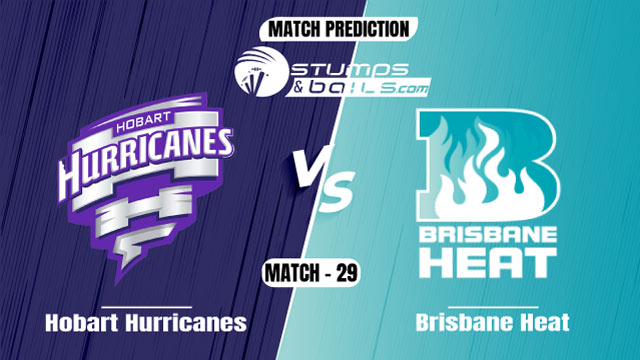 Hobart Hurricanes vs Brisbane Heat Match Prediction