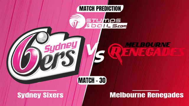 Sydney Sixers vs Melbourne Renegades Match Prediction