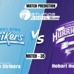 BBL 2021-22: Adelaide Strikers vs Hobart Hurricanes Match Prediction