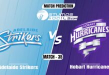 BBL 2021-22: Adelaide Strikers vs Hobart Hurricanes Match Prediction Adelaide Strikers vs Hobart Hurricanes Match Prediction