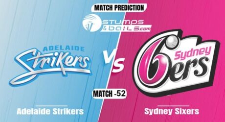 BBL 2021-22: Adelaide Strikers vs Sydney Sixers Match Prediction