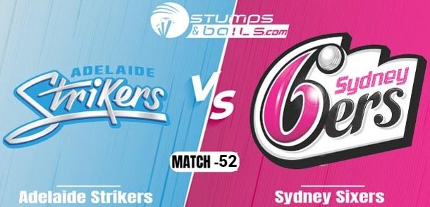 Adelaide Strikers vs Sydney Sixers