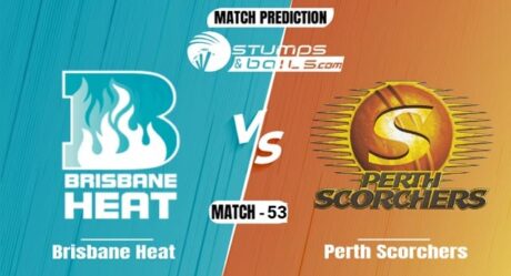 BBL 2021-22: Brisbane Heat vs Perth Scorchers Match Prediction