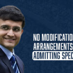 BCCI President States There Will Be No Modifications To The Arrangements For Admitting Spectators Inside The Stadiums.