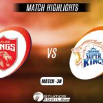 IPL 2022: Punjab Kings Defeats Chennai Super Kings by 11 runs