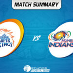 IPL 2022 CSK Vs MI Match Summary: Mumbai Indians Clinch In A Low-Score Battle Against CSK