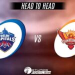 IPL 2022: DC vs SRH Head to Head Stats In IPL – Who Will Win Today’s Match?
