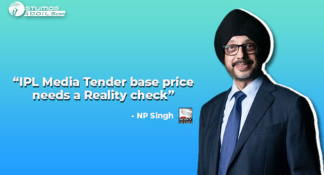 IPL Media Tender base price needs a Reality check: NP Singh of SONY Pictures