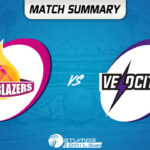TBZ VS VLC Match Summary: Velocity Qualifies for Finals Even After Losing to Trailblazers