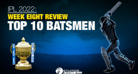 IPL 2022: Week Eight Review-Top 10 Batsmen