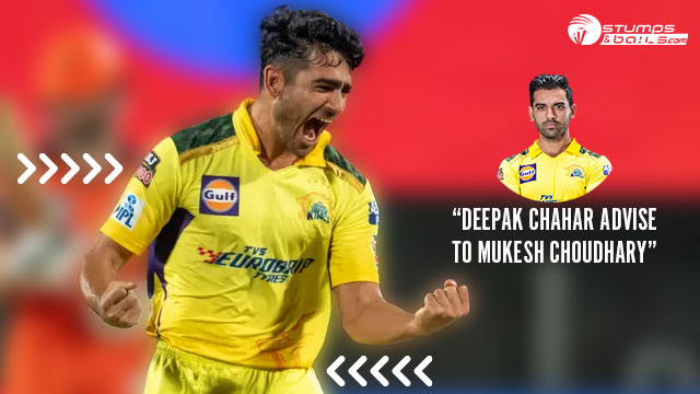 Deepak Chahar Advise to Mukesh Choudhary