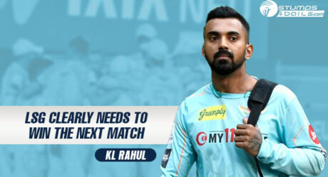 LSG clearly NEEDS to win the next match, says skipper KL Rahul