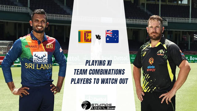 Players To Watch Out For AUS vs SL
