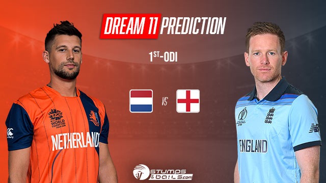 England and Netherlands Dream 11 Predictions