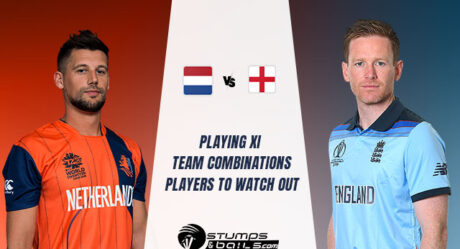 England Vs Netherlands: Playing XI, team combinations and players to watch out