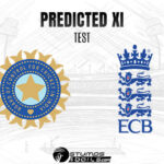 What is your predicted XI for the first IND vs ENG test?