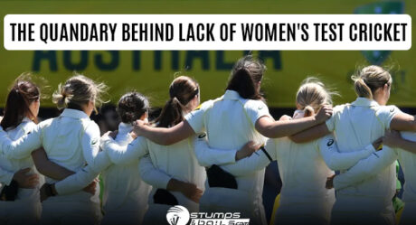 The Quandary Behind Lack of Women’s Test Cricket